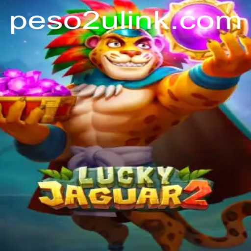 Exploring the Excitement of Luckyjaguar2 and the Intriguing PESO2U Experience